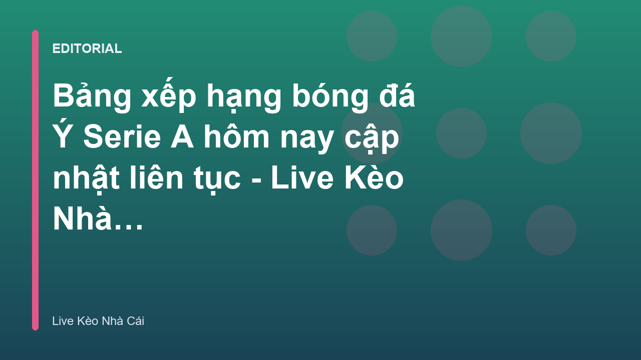Bảng xếp hạng bóng đá Ý Serie A